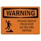 Signmission OSHA WARNING Sign, Please Watch Your Step As You, 14in X 10in Decal, 10" W, 14" L, Landscape OS-WS-D-1014-L-12333 - alternate 1